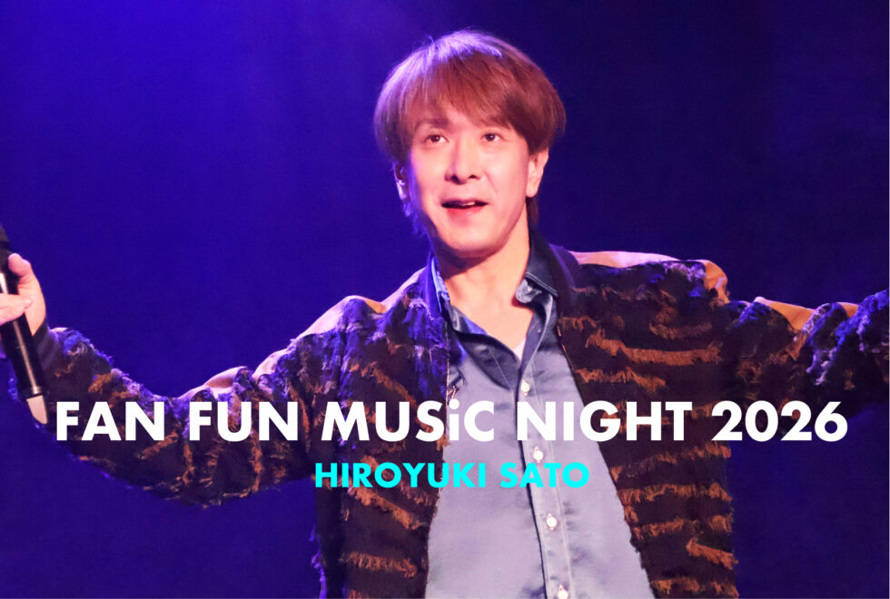 HIROYUKI SATO FAN FUN MUSiC NIGHT 2026