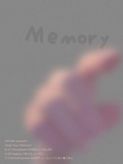KEPURA presents 2man Tour『Memory』